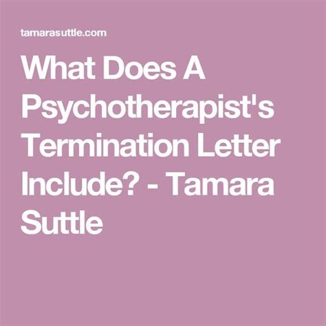 What Does A Psychotherapists Termination Letter Include Tamara Suttle Psychotherapist