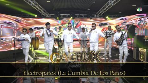 Gacrux Kumbia Electropatos La Cumbia De Los Patos Video Oficial