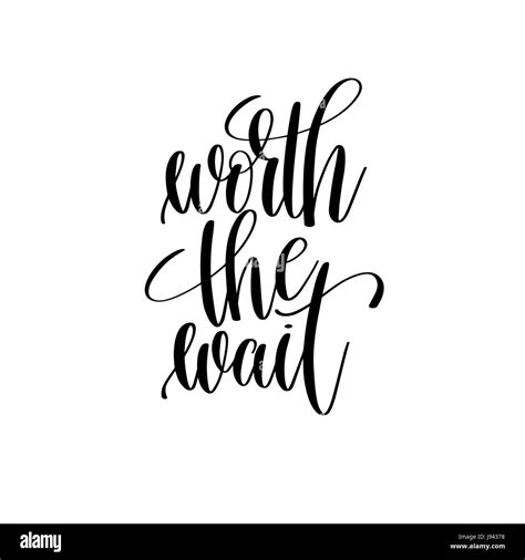 worth the wait black and white hand lettering inscription Stock Vector ...