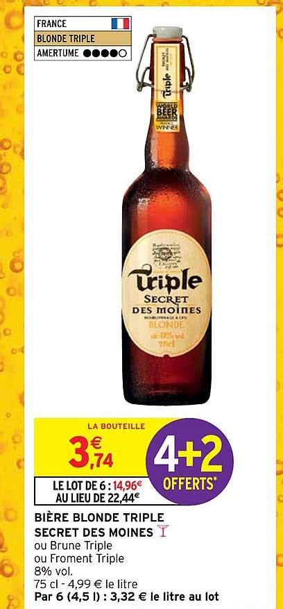 Promo Bi Re Blonde Triple Secret Des Moines Chez Intermarch Hyper Icatalogue Fr