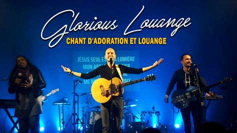 Difiante Glorious Louange Chant D Adoration Et Louange Chant De