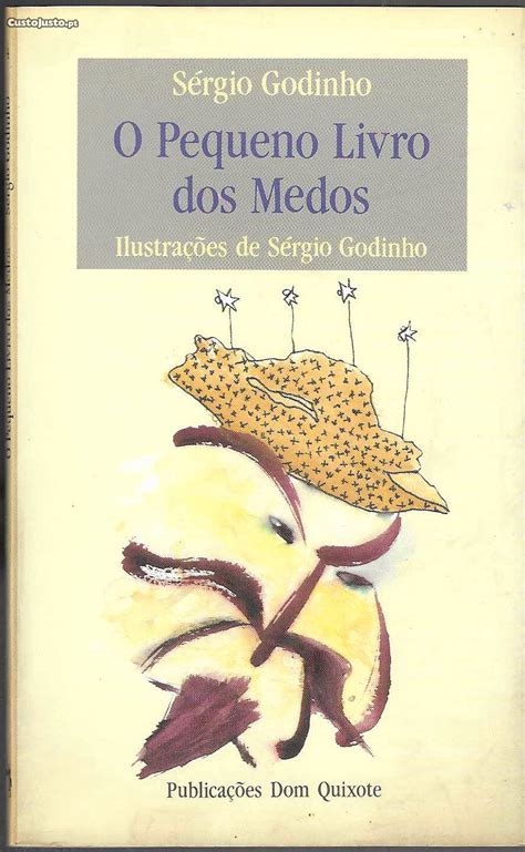 S Rgio Godinho O Pequeno Livros Dos Medos Ilustra Es De S Rgio