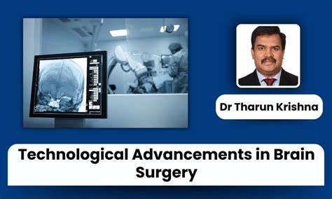 How Technological Advances Improve Patient Safety In Brain Surgery Dr