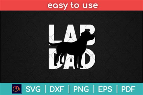 Lab Dad Gifts Labrador Retriever Dad Svg Graphic By Designindustry