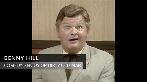 Benny Hill Comedy Genius Or Dirty Old Man Youtube