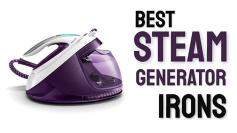 Best Steam Generator Iron 2023 Buying Guide And Reviews