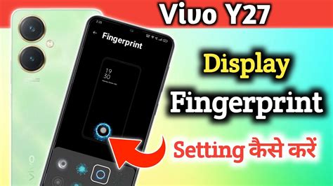 Vivo Y27 Display Fingerprint Setting Vivo Y27 Fingerprint Screen Lock