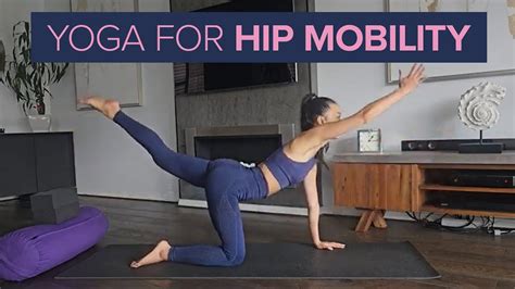 Yoga For Hip Mobility Youtube