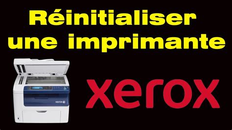 Comment R Initialiser Une Imprimante Xerox Youtube