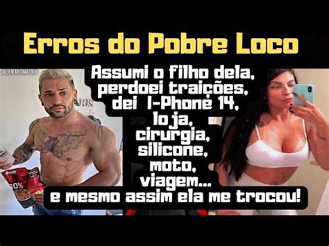 Marombeiro Pobre Loco Tra Do E Trocado Youtube