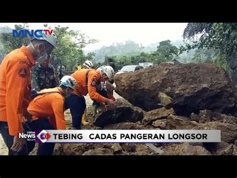 Tebing Cadas Pangeran Longsor Material Batu Besar Tutupi Sebagian