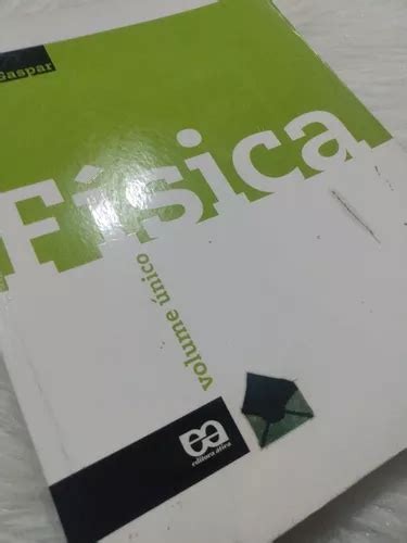 Livros F Sica Volume Unico Atica Alberto Gaspar Indicado Ao