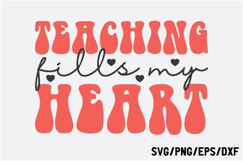 Teaching Fills My Heart Valentines Svg Graphic By Trendy Craftsvg