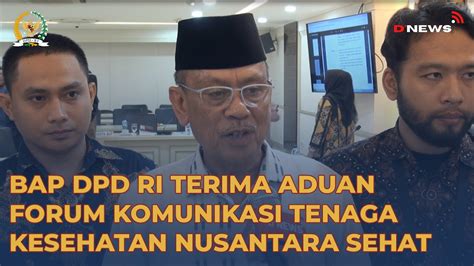 Bap Dpd Ri Terima Aduan Forum Komunikasi Tenaga Kesehatan Nusantara