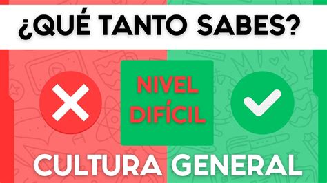 Test CULTURA GENERAL nivel DIFICIL VERDADERO Y FALSO podrás SUPERARLO