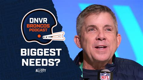 Dnvr Broncos Podcast What Are Sean Payton And The Denver Broncos