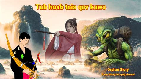 Dab Neeg Tub Huab Tais Qav Kaws 28 6 2024 YouTube