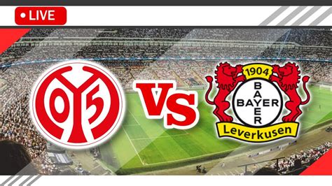 🔴fsv Mainz 05 Vs Bayer Leverkusen Live Match Score Streaming Full Hd