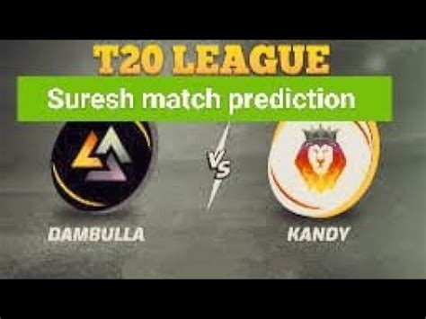 B Love Kandy Vs Dambulla Thunders 1st Match Prediction Lanka Premier