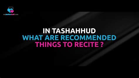 What Are The Things To Recite In Tashahhud Assim Al Hakeem Youtube