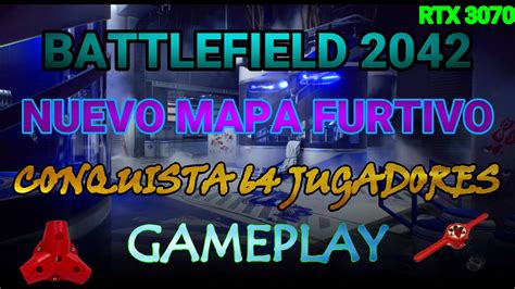 Battlefield 2042 Nuevo Mapa Furtivo Gameplay Conquista 64 Jugadores Temporada 6 Rtx 3070