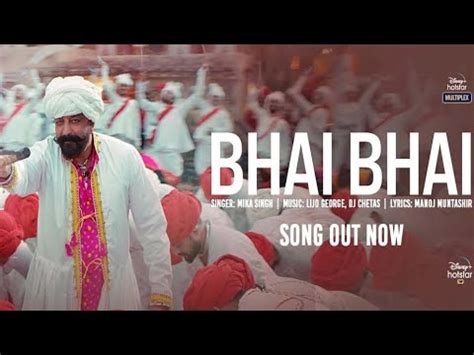 Bhai Bhai Song Bhuj The Pride Of India Sanjay Dutt Mika Singh