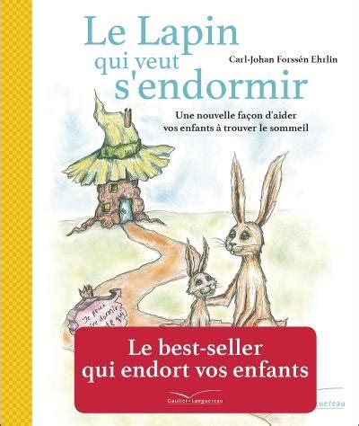 Raconte Moi Une Histoire Le Lapin Qui Veut S Endormir