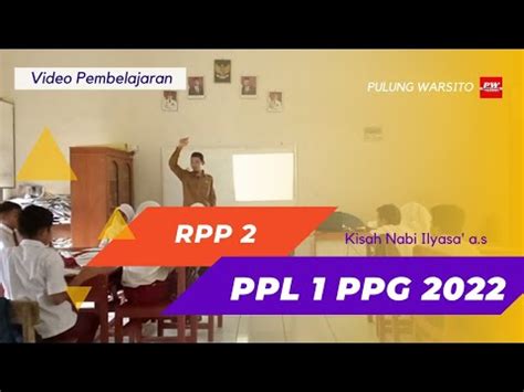 VIDEO PPL 1 RPP 2 PPG DALJAB 2022 PAI BATCH 3 UIN MAULANA MALIK