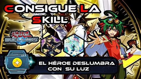 YuGiOh Duel Links Deck Para Obtener La Skill El Héroe Deslumbra