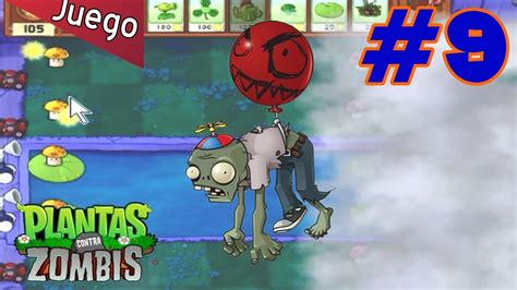 Plantas Contra Zombis Los Globos Flotan Youtube