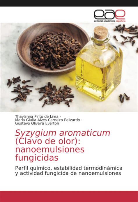 Buy Syzygium Aromaticum Clavo De Olor Nanoemulsiones Fungicidas