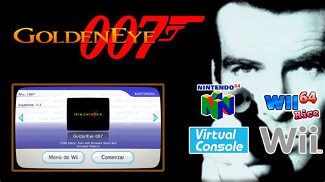 GoldenEye 007 Español WAD VC N64 Wii64 Rice GFX SRL Wii YouTube