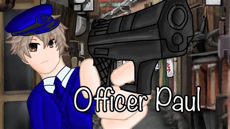 Officer Paul GCMM Voice Acted YouTube