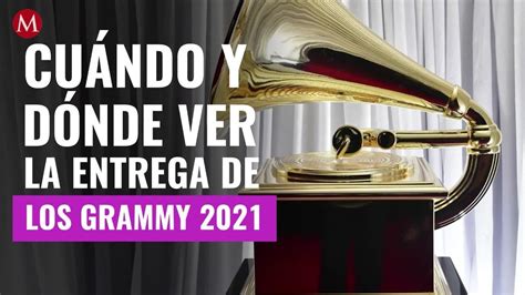 Cuándo Y Dónde Ver La Entrega De Los Premios Grammy 2021 Youtube