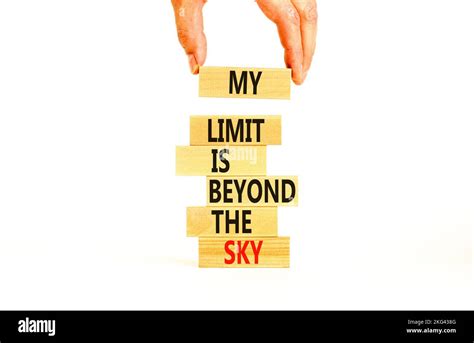 My Limit Is The Sky Symbol Concept Words My Limit Is Beyond The Sky On