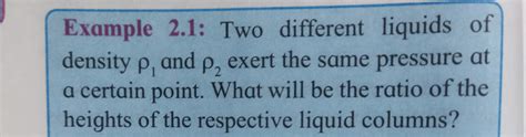 Solved Example 2 1 Two Different Liquids Of Density P And P