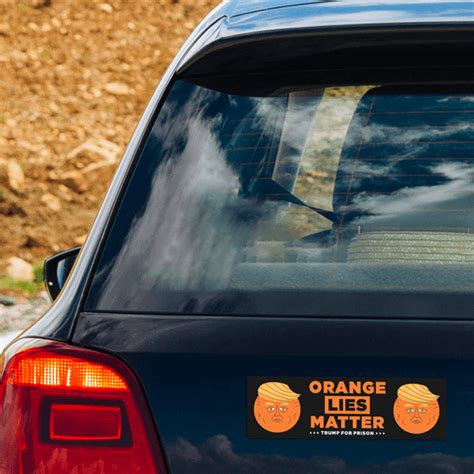 Orange Lies Matter Donald Trump Bumper Sticker - CustomSigns.com