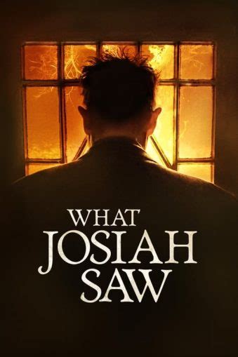 What Josiah Saw 2021 WilfMovies