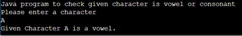 Java Program To Check Character Is Vowel Or Consonant Quescol