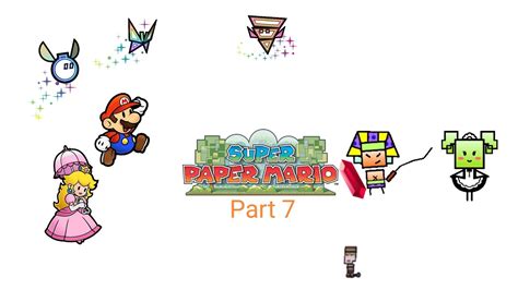 Super Paper Mario Part 7 Rubees Rubees And More Rubees Youtube