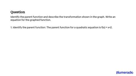 Solved Identify The Parent Function And Describe The Transformation