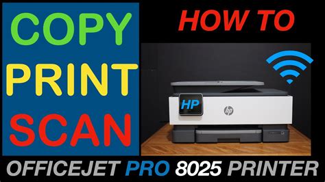 How To Copy Scan Print With Hp Officejet Pro 8025 Printer Youtube