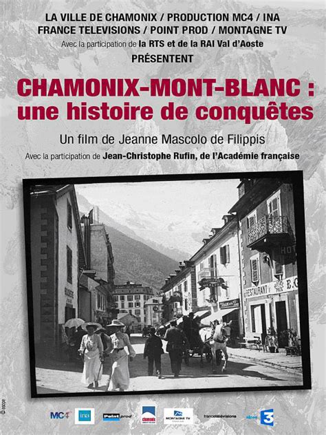 Chamonix Mont Blanc Une Histoire De Conqu Tes Mntnfilm