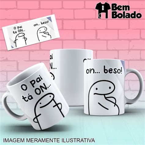 Caneca Dia Dos Pais Flork O Pai Ta On On Beso Elo