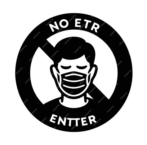 No Entry Without Facemask Warning Sign For Notice People Beware And