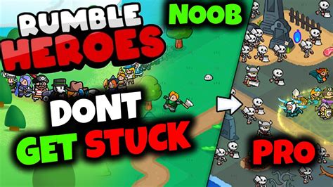 How Not To Get Stuck Rumble Heroes Guide Youtube