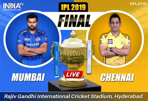 Live Cricket Streaming Mi Vs Csk Ipl 2019 Final Watch Mumbai Indians