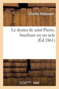 Le Denier De Saint Pierre Brochure En Un Acte Von Charles Habeneck Als