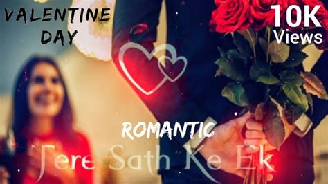 Valentain Day 4k Status Video🥰💞 ️tu Dekhe Na Dekhe Hame Gam Nahi