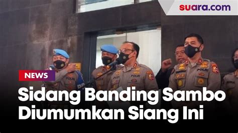 Dipimpin Komjen Agung Budi Maryoto Hasil Sidang Banding Ferdy Sambo